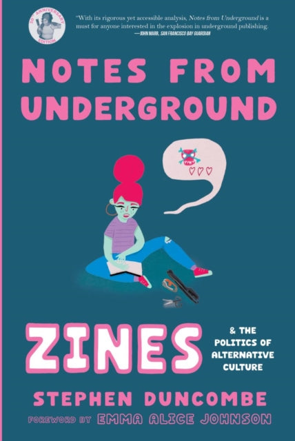 Notes from Underground : Zines and the Politics of Alternative Culture-9781648415890