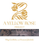 A Yellow Rose Project : Responses, Reflections, and Reactions to the Nineteenth Amendment-9781648433139