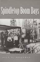 Spindletop Boom Days Volume 9-9781648433702