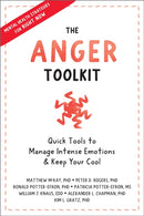 The Anger Toolkit : Quick Tools to Manage Intense Emotions and Keep Your Cool-9781648481338