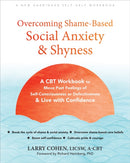 Overcoming Shame-Based Social Anxiety and Shyness