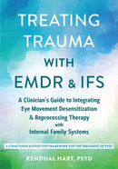Treating Trauma with EMDR and IFS