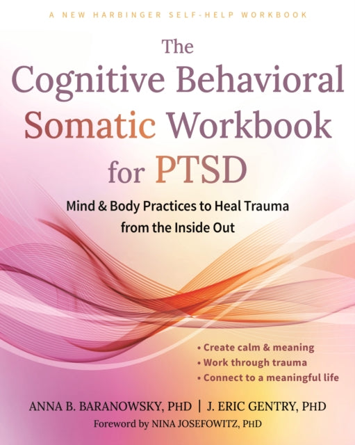 The Cognitive Behavioral Somatic Workbook for PTSD