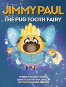 Jimmy Paul The Pug Tooth Fairy-9781648719646