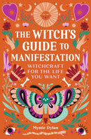 Witch''s Guide to Manifestation