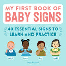 My First Book of Baby Signs : 40 Essential Signs to Learn and Practice-9781648766596