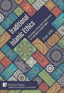 Traditional Islamic Ethics: The Concept of Virtue and its Implications for Contemporary Human Rights-9781648890383