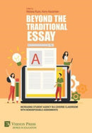 Beyond the Traditional Essay: Increasing Student Agency in a Diverse Classroom with Nondisposable Assignments-9781648894084