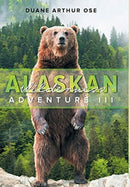 Alaskan Wilderness Adventure : Book 3-9781648950988