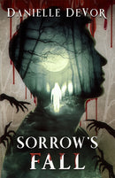 Sorrow''s Fall