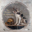 The Mosaics of Alexandria : Pavements of Greek and Roman Egypt-9781649030740