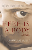 Here Is a Body : A Novel-9781649030818