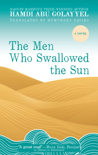 The Men Who Swallowed the Sun : A Novel-9781649030948