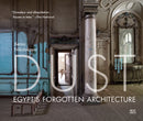 Dust : Egypt's Forgotten Architecture, Revised and Expanded Edition-9781649031365