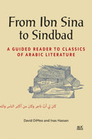 From Ibn Sina to Sindbad : A Guided Reader to Classics of Arabic Literature-9781649031730