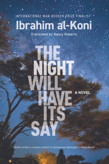 The Night Will Have Its Say : A Novel-9781649031860