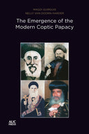 The Emergence of the Modern Coptic Papacy