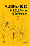 Palestinian Music in Exile : Voices of Resistance-9781649033048