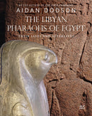 The Libyan Pharaohs of Egypt : Their Lives and Afterlives-9781649033109