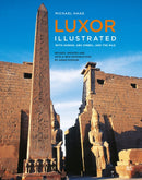 Luxor Illustrated, Revised and Updated : With Aswan, Abu Simbel, and the Nile-9781649033383