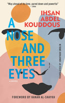A Nose and Three Eyes : A Novel-9781649033598