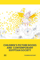 Children's Picture Books and Contemporary Egyptian Society-9781649033888