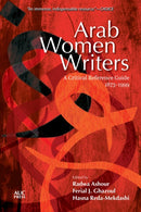Arab Women Writers : A Critical Reference Guide, 1873-1999-9781649034892
