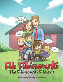 Fib Fibinowski : The Fibinowski Fibbers-9781649080998