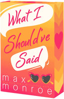 What I Should''ve Said
