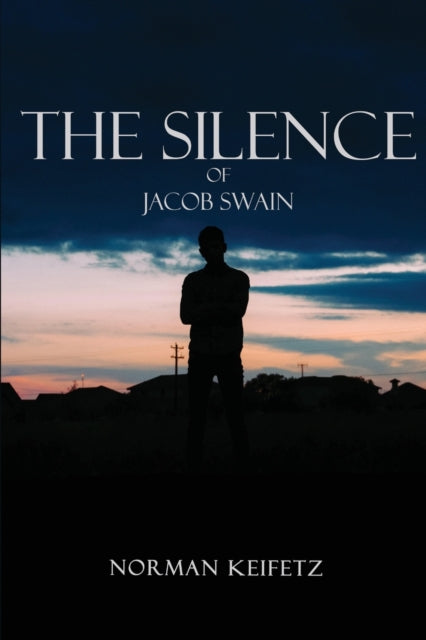 The Silence of Jacob Swain-9781649453754