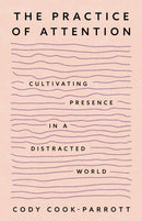 The Practice of Attention