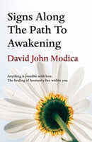 Signs Along The Path To Awakening : Anything is possible with love. The healing of humanity lies within you.-9781649691125