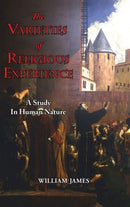 The Varieties of Religious Experience - A Study in Human Nature-9781649731067