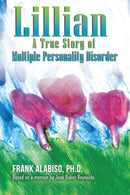 Lillian : A True Story of Multiple Personality Disorder-9781649792037