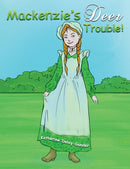 Mackenzie's Deer Trouble!-9781649792211