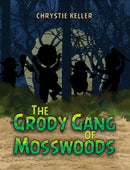 The Grody Gang of Mosswoods-9781649792785