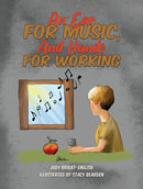 An Ear for Music, And Hands for Working-9781649795922