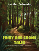 Fairy and Gnome Tales - Book One : High Summer Celebration-9781649796325