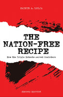 The Nation-Free Recipe : How the Triple Entente served Comintern-9781649797346