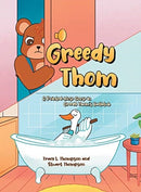 Greedy Thom : A Pointed-Nose Goose in Greedy Thom's Bathtub-9781662422508
