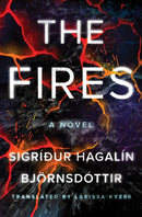The Fires : A Novel-9781662500152