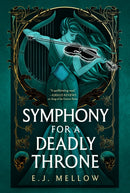 Symphony for a Deadly Throne-9781662500985