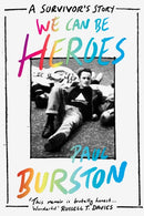 We Can Be Heroes : A Survivor's Story-9781662501050