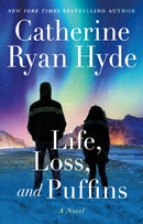 Life, Loss, and Puffins : A Novel-9781662504433