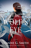 The Wolf's Eye : A Novel-9781662510175