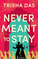 Never Meant to Stay : A Novel-9781662510205