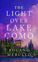 The Light Over Lake Como : A Novel-9781662510786