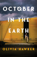 October in the Earth : A Novel-9781662511097