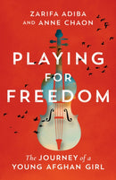 Playing for Freedom : The Journey of a Young Afghan Girl-9781662511141