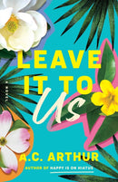 Leave It to Us : A Novel-9781662511158